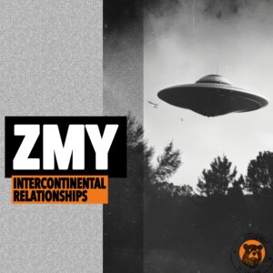 ZMY – Intercontinental Relationships: Jazz Hop & Lofi (Chilled Bear Recordings)